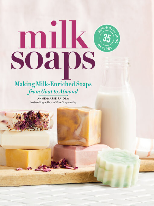 Title details for Milk Soaps by Anne-Marie Faiola - Available